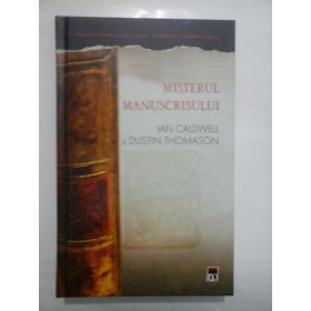MISTERUL  MANUSCRISULUI  -  IAN  CALDWELL &  DUSTIN  THOMASON